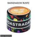 ROASTRADAMUS ROSIN - RAINSHADOW RUNTZ